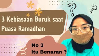 3 Kebiasaan Buruk Umat Islam yang Berpuasa di Bulan Ramadhan! Nomor 3 Buat Anda Tercengang!!!