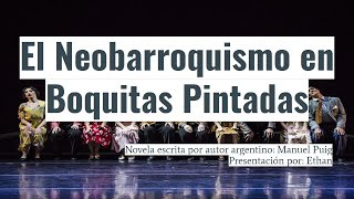 El Neobarroquismo en Boquitas Pintadas