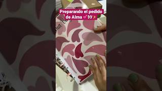 Acompáñanos a preparar el pedido de Alma ✨📦👀💕