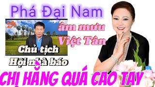 Bất ngờ với nhận xét Chủ Tịch về Bà Áo Nâu Việt Tân tiếp cận chị Hằng