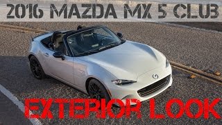 New 2016 Mazda MX 5 Club Exterior Look | Mazda MX 5 Club Exterior Design