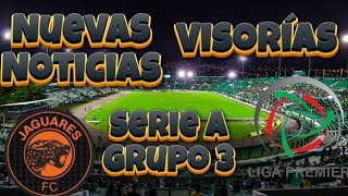 NUEVAS NOTICIAS DE JAGURES | VISORIAS | UBICADOS EN GRUPO 3 DE LIGA PREMIER