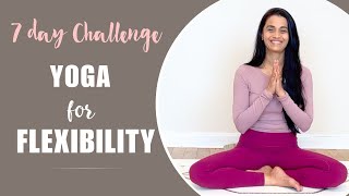 Start your Yoga Journey with 7 Day Yoga Challenge | Yoga for Flexibility