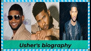 Usher's biography