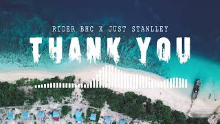 Rider BHC x Just Stanlley  - Thank You (Mixtape)