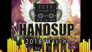 Club Sound Mix Show - 2018 March - Hands Up Set mixed by Dj FerNaNdeZ