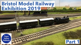 Bristol Model Railway Exhibition 2019 - Part 1