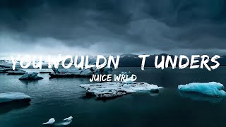 Juice WRLD - You Wouldn’t Understand (Lyrics)  | Music trending