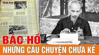 Báo nhân dân làm gì mà bác phải đòi tiền_bác hồ chuyện chưa kể_gs hoàng chí bảo kể