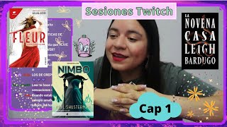 CONVERSANDO SOBRE FLEUR, LA NOVENA CASA Y NIMBO!! SESIONES EN TWITCH CAPITULO 1!!