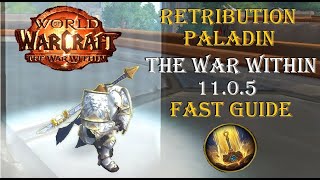 The War Within - Retribution Paladin FAST Guide Patch 11.0.5