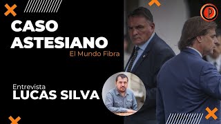 CASO ASTESIANO - Entrevista a Lucas Silva