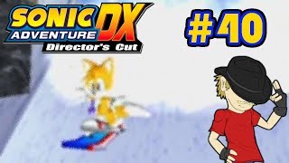 Let's Play Sonic Adventure DX - Episode 40