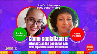 Cómo socializan e interactúan las personas con altas capacidades en las festividades