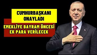 Cumhurbaşkanı ONAYLADI! Emekliye 15.000 TL EK ÖDEME Olacak