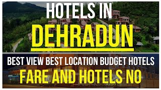 Best Budget Hotels in Dehradun With Fare Details || Hotels in Dehradun || Best Hotels In Dehradun