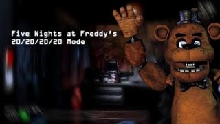 Five Nights at Freddy's 20/20/20/20 Mode