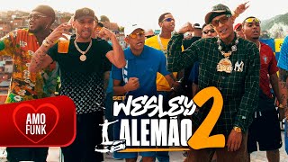 SET WESLEY ALEMÃO 2 - MC Paulin Da Capital, MC Lipi, MC Kadu, Mc Paiva, Hungria e MC Joãozinho VT