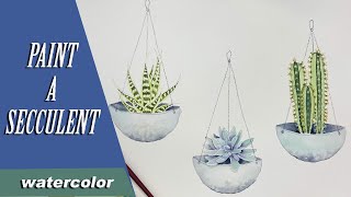 How to paint a Watercolor succulent