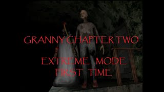 Granny: Chapter Two Extreme Mode First Time Day Three! Boat + No Glitches! PC