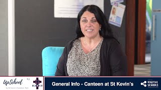 General Info - Canteen at St Kevin's