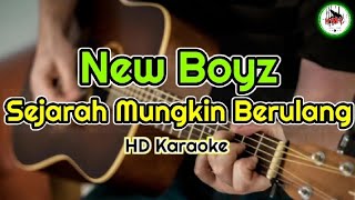 New Boyz - Sejarah Mungkin Berulang (Karaoke)