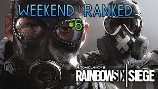 Weekend Ranked #6 | Rainbow Six Siege