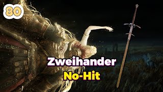 Zweihander | No Hitting Consort Radahn With Every Weapon 80/420 | Elden Ring