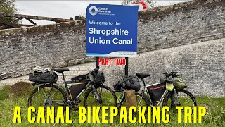 #Bikepacking the Canals |  Part 2 Shropshire Union Canal