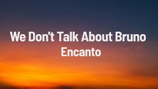 Encanto - We Don't Talk About Bruno (Lyrics)