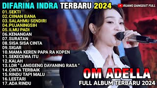 SEKTI - CIINAN BANA - SALAHMU SENDIRI & DIFARINA INDRA ADELLA TERBARU 2024 FULL ALBUM