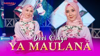 Ya Maulana - Devi Oshyn - Om SAVANA Blitar