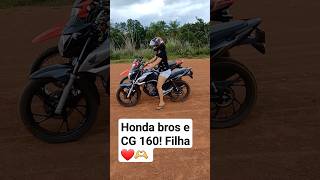 Honda bros e CG 160! filha ❤️🫶