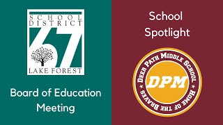 D67 BOE Meeting 9/28/22 School Spotlight - Deer Path Middle School