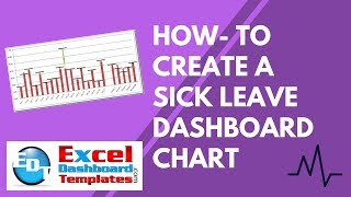 How- to Create a Sick Leave Excel Dashboard Chart