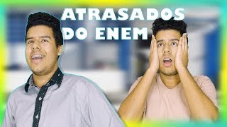 TIPOS DE ATRASADOS DO ENEM - SKM