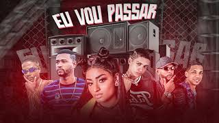 MC 10G, LUKA DA ZO, GELADO NO BEAT, MC SW, EO NEGUINHO - EU VOU PASSAR