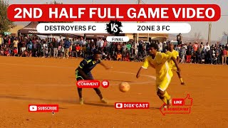 R150 000 FOR CHAMPIONS | FINAL 2ND HALF | ZONE 3 FC 🆚 DESTROYERS | BHEKILANGA WINTER GAMES| DISKCAST