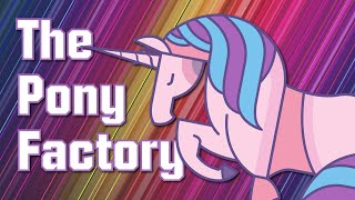 The Pony Factory