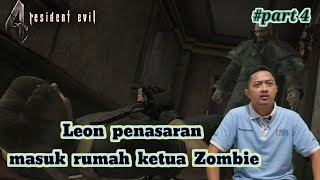 masuk ke rumah zombie | Resident Evil 4 | part 4