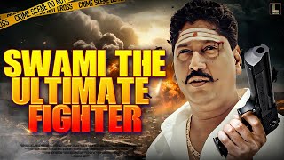 Swami The Ultimate Fighter | South Action Suspense Thriller Movie In Hindi Dubbed | Action Movies