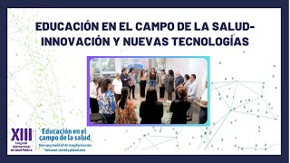 Grupos / juntanza - Educación en el campo de la salud / Innovación y nuevas tecnologías | CISP 2023