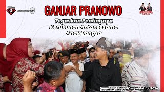 GANJAR PRANOWO TEGASKAN PENTINGNYA KERUKUNAN ANTAR SESAMA ANAK BANGSA