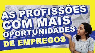 PROFISSÕES houve o aumento de EMPREGOS| Chat de Estudante