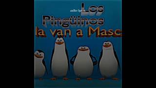 los pingüinos me la van a mascar [Letra]      #anllerlyrics  #letra #videomeme #xd