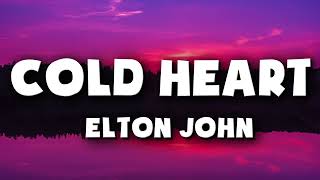 Elton John - Cold Heart feat  Dua Lipa (Lyrics)