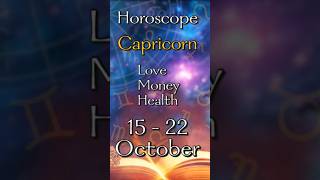 Capricorn: Love, Money, Health, Horoscope 15-22. October