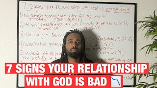 7 Signs Your Relationship With God Is Bad