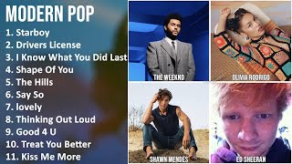 MODERN POP Mix - The Weeknd, Olivia Rodrigo, Shawn Mendes, Ed Sheeran - Starboy, Drivers License...