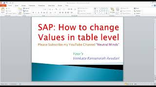 SAP: How to change values in table level with fire fighter ID in SAP (All Modules)